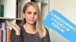 Jak wygląda DIAGNOZOWANIE DYSLEKSJI w Poradni psychped 💡 [upl. by Aikemehs]