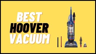 Top 5 Best Hoover Vacuum Cleaners 2022 [upl. by Kerril422]