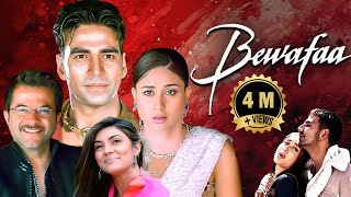 Bewafa 2005  Bollywod Drama Hindi Movie  Anil Kapoor Akshay Kumar Kareena Kapoor Sushmita Sen [upl. by Gosnell]