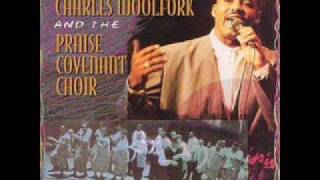 Charles Woolfork amp The Praise Covenant Choir  Count It All Joy [upl. by Ydroj412]