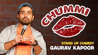 CHUMMI  Gaurav Kapoor  Stand Up Comedy [upl. by Rehnberg628]