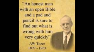 A W Tozer Sermon quotThe Path to Power and Usefulnessquot [upl. by Hoehne]