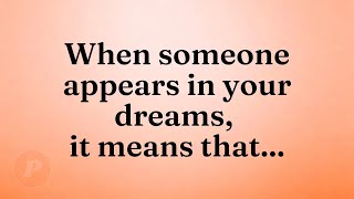 When someone appears in your dreams it means that [upl. by Suzanna]