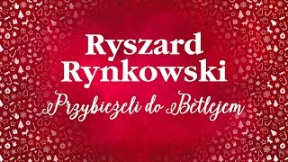 Ryszard Rynkowski  Przybieżeli do Betlejem [upl. by Budde99]