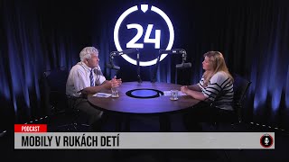 24 podcast Mobily v rukách detí [upl. by Isla]