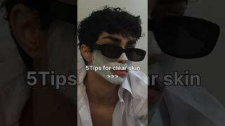 5 Tips for clear skin  Men skincare routine [upl. by Ynney296]