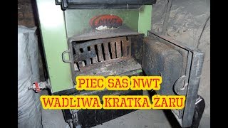 Piec  Kocioł SAS NWT NWG UWG  Wadliwa Kratka Żaru Wada Fabryczna [upl. by Nnyl]