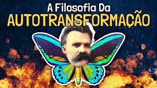 A Filosofia da Autotransformação  Nietzsche [upl. by Vorfeld]