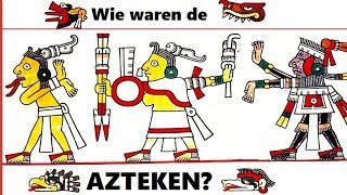 Wie waren de Azteken [upl. by Ahsyle]