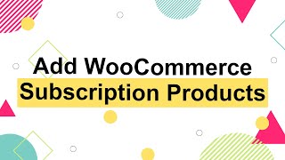 How to Add Subscription Products to WooCommerce [upl. by Assilav319]