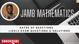 JAMB Chemistry 2025 EP 92  Rates Of Reaction  Likely Exam Questions amp Solutions [upl. by Nolie]