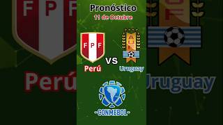 PRONÓSTICO Perú vs Uruguay  Eliminatorias sudamericanas  futbol peru uruguay conmebol fifa [upl. by Aliakim537]