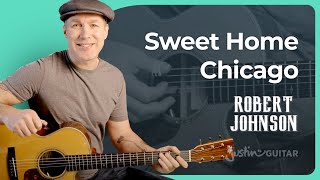 Sweet Home Chicago Guitar Lesson  Robert Johnson  Acoustic Blues [upl. by Namaan734]