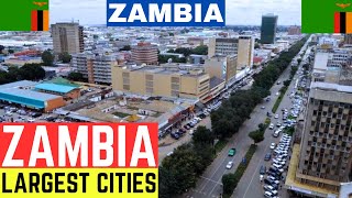 Top 5 Largest Cities in Zambia 2024  Beautiful Cities [upl. by Jeannette]