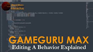 GameGuru Max Tutorial  Editing A Behavior Explained [upl. by Eelymmij]