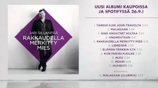 Jari Sillanpää  Rakkaudella merkitty mies albumi kaupoissa 269 [upl. by Hermann533]