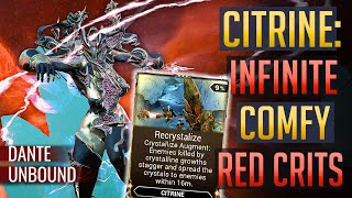 CITRINE INFINITE RED CRITS Recrystallization Augment  Dante Unbound [upl. by Llerahs39]