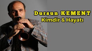 Dursun KEMENT Kimdir amp Hayatı [upl. by Line252]