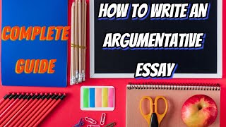 How to Write an Argumentative Essay  Argument Essay Guide  Classical Argument writing college [upl. by Gonnella]