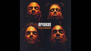 Orishas  Atrevido  Album A Lo Cubano [upl. by Jecon]