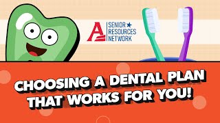 Choosing a Dental Plan That Works For You [upl. by Bluh]