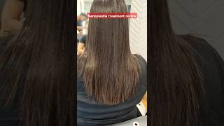 Nanoplastia treatment review hairtreatment botox hair hairstyle [upl. by Adnerb]