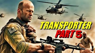 TRANSPORTER 5 Trailer HD Jason Statham Shu Qi  Frank Martin Returns  Fan Made 8 [upl. by Sucramat]