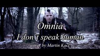 Omnia  I dont speak human instrumental cover [upl. by Alcock523]