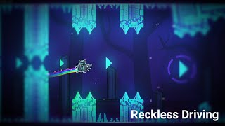 Reckless Driving 3 Coins  Geometry Dash [upl. by Nnybor]