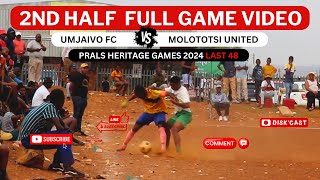 2ND HALF  PENALTIES  MOLOTOTSI FC 🆚 UMJAIVO FC  PRALS HERITAGE GAMES  KASI DISKI TO THE WORLD [upl. by Aggappora]