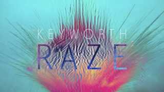 Keyworth  Raze [upl. by Sliwa264]