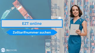 EZT online – Zolltarifnummer suchen [upl. by Nisay584]