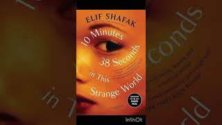 Book reviewElif Shafak 10 minutes 38 seconds in this strange world elifshafak bookreview book [upl. by Hauser]