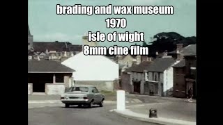 📽 brading and wax museum  1970  isle of wight  8mm cine film [upl. by Seek]