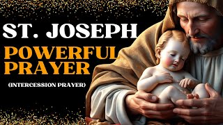 Saint Joseph Powerful Prayer  Intercession Prayer to St Joseph [upl. by Ellehcyt903]