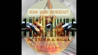 MC Erdem amp NIGGA Ft KMK  34 07 2005 [upl. by Yroger]