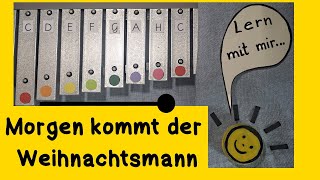 Morgen kommt der Weihnachtsmann Glockenspiel lernen  Anleitung für Kinder Weihnachtslied [upl. by Sukramal199]