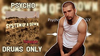 System Of A Down  Psycho  Drums Only  Toxicity [upl. by Leind818]