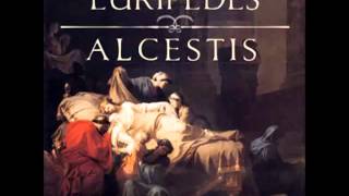 Alcestis by Euripides 480406 BC [upl. by Ynatirb]