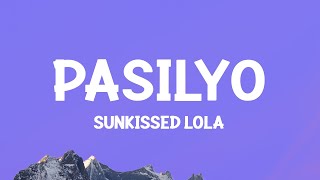 SunKissed Lola  Pasilyo Lyrics [upl. by Ailehpo]