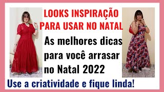 Looks Inspiração pra arrasar no Natal 2022 [upl. by Ier]