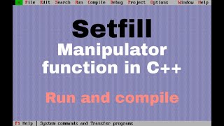 Setfill Manipulators function in CRun and Compile practical [upl. by Amles]