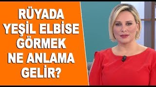 Rüyada yeşil elbise görmek ne anlama gelir [upl. by Thgiled]