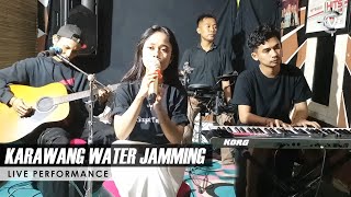 JAMMING BARENG KARAWANG WATER  V2LAST on Live Performance [upl. by Celina]