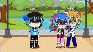 Sick Of YouGacha Club Miraculous LadybugPart 2 of Oops I Did It AgainCheater Luka AU [upl. by Gambrill]