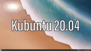 Kubuntu 2004  Setting up and First Impressions [upl. by Harrow31]