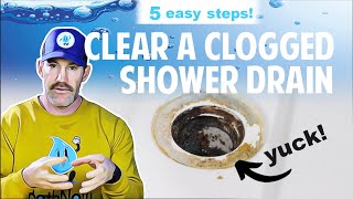 DIY Unclogging How to Clear a Clogged Shower Drain in 5 Easy Steps [upl. by Areis]