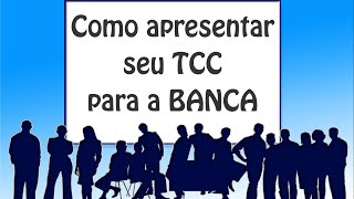 Como apresentar o TCC para a banca parte 1 [upl. by Verda620]