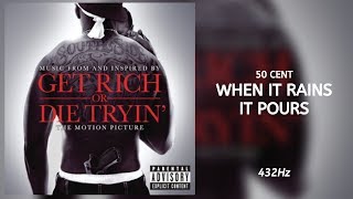 50 Cent  When It Rains It Pours 432Hz [upl. by Tai]