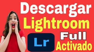 👉quotDESCARGAR ADOBE LIGHTROOM 2024 FULL ACTIVADOquotCOMO adobe lightroom preuba gratis [upl. by Rooke]